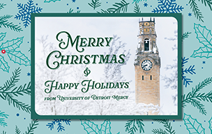 A Merry Christmas and Happy Holidays card from University of Detroit Mercy